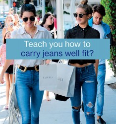 Teach you how to carry jeans well fit?